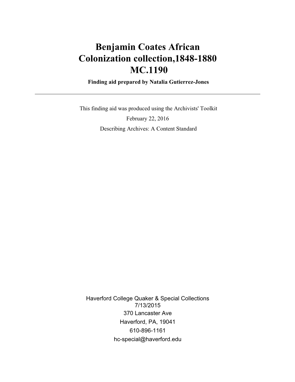 Benjamin Coates African Colonization Collection,1848-1880 MC.1190 Finding Aid Prepared by Natalia Gutierrez-Jones