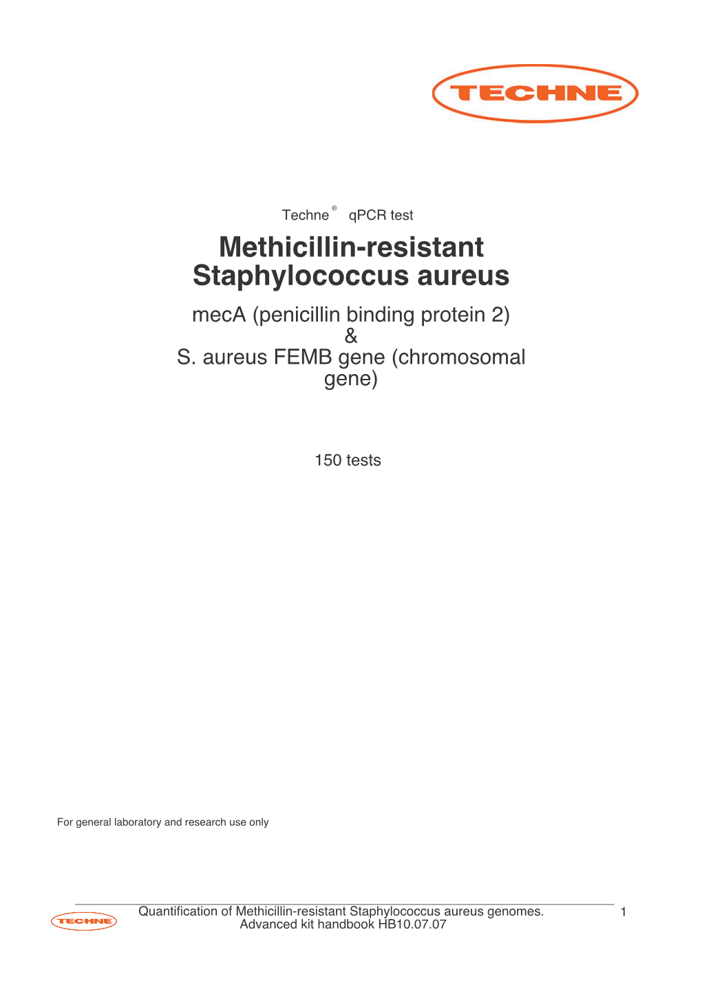 Methicillin-Resistant Staphylococcus Aureus Meca (Penicillin Binding Protein 2) & S