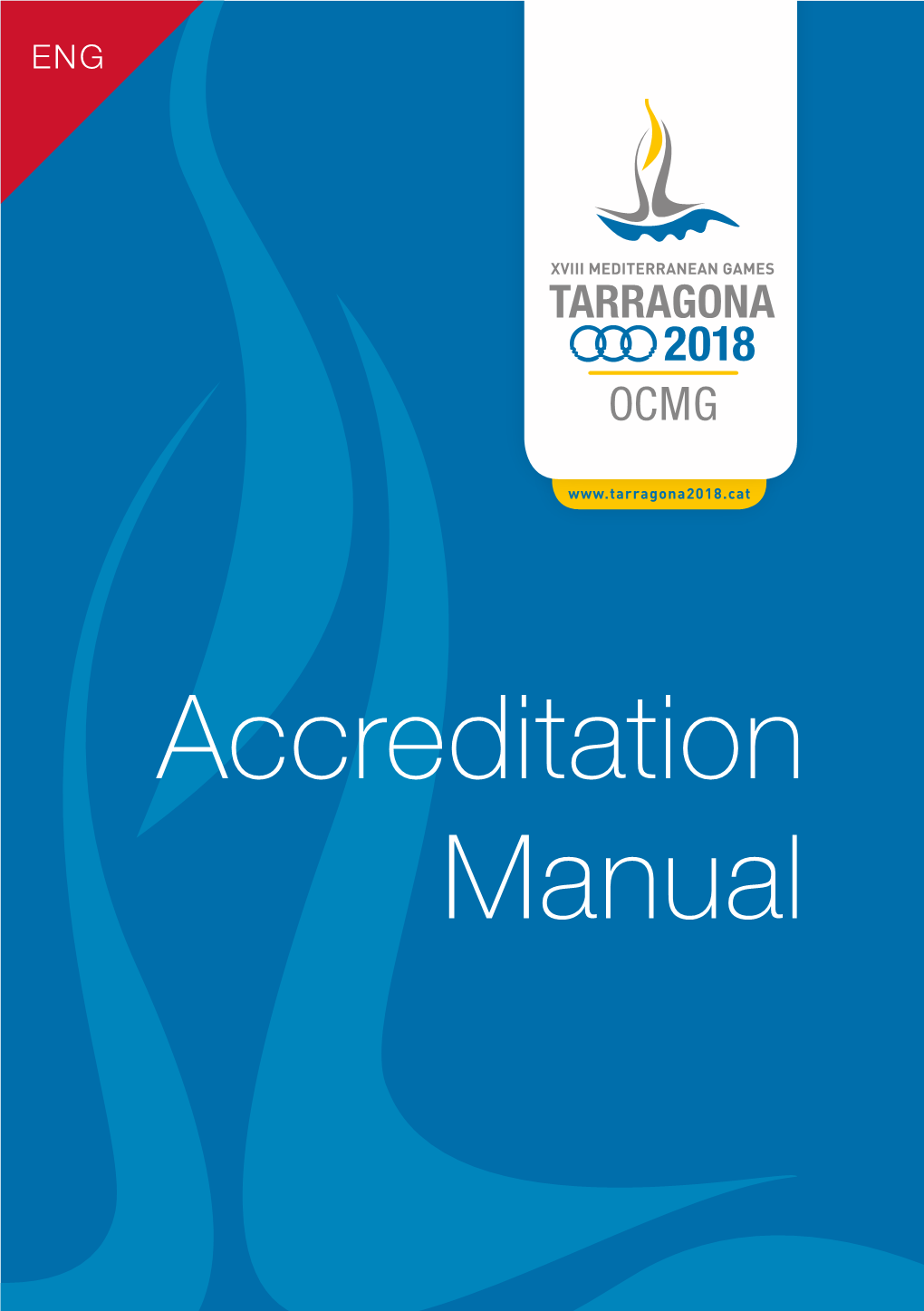 Accreditation Manual Publisher: OCMG Tarragona 2018