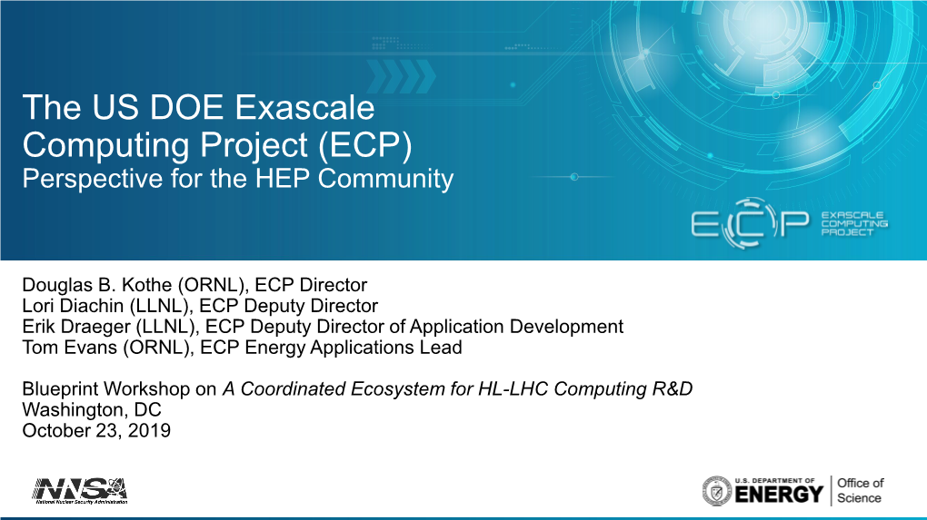 The US DOE Exascale Computing Project (ECP) Perspective for the HEP Community