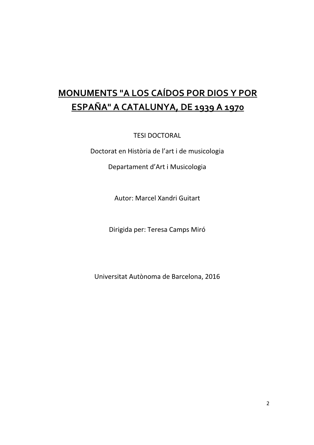 Monuments "A Los Caídos Por Dios Y Por España" a Catalunya, De 1939 a 1970
