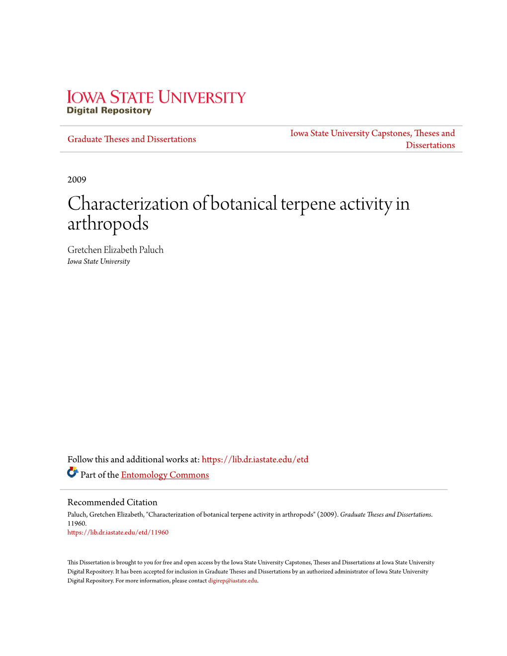 Characterization of Botanical Terpene Activity in Arthropods Gretchen Elizabeth Paluch Iowa State University