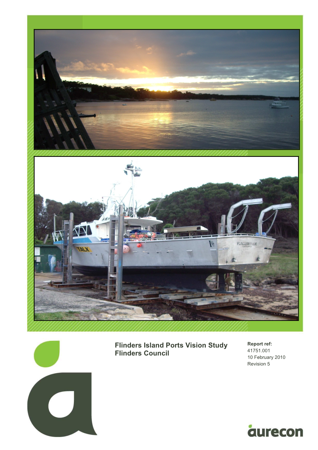 February 2010, Flinders Island Ports Vision Study