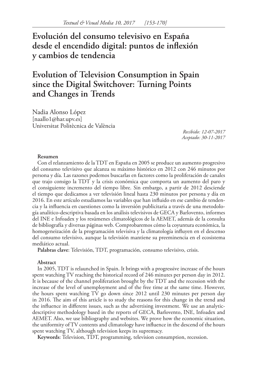 Evolución Del Consumo Televisivo En España Desde El Encendido Digital: Puntos De Inflexión Y Cambios De Tendencia