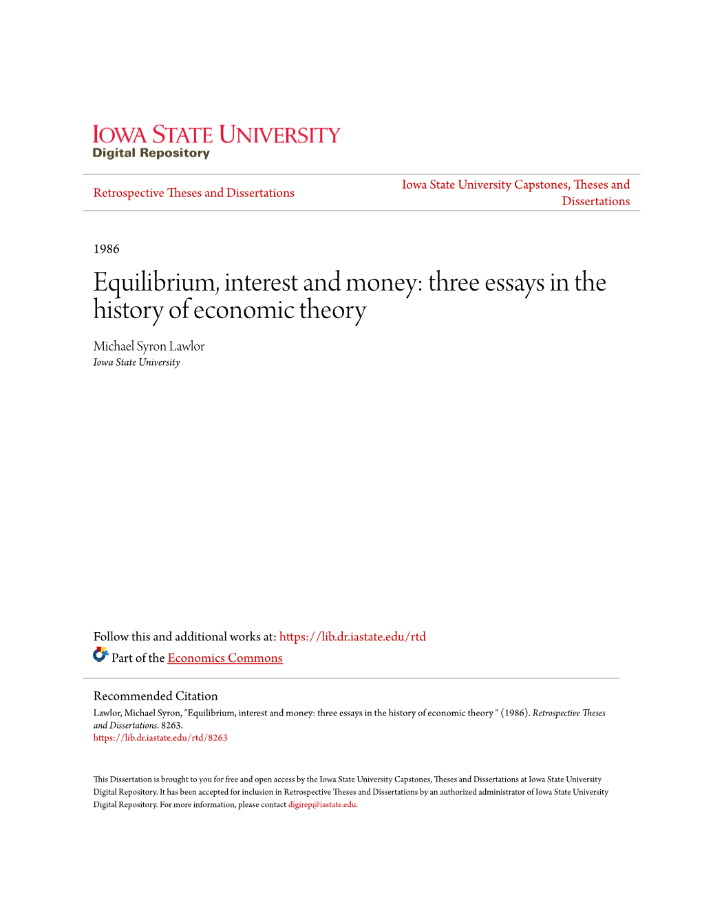 Equilibrium, Interest and Money: Three Essays in the History of Economic Theory Michael Syron Lawlor Iowa State University