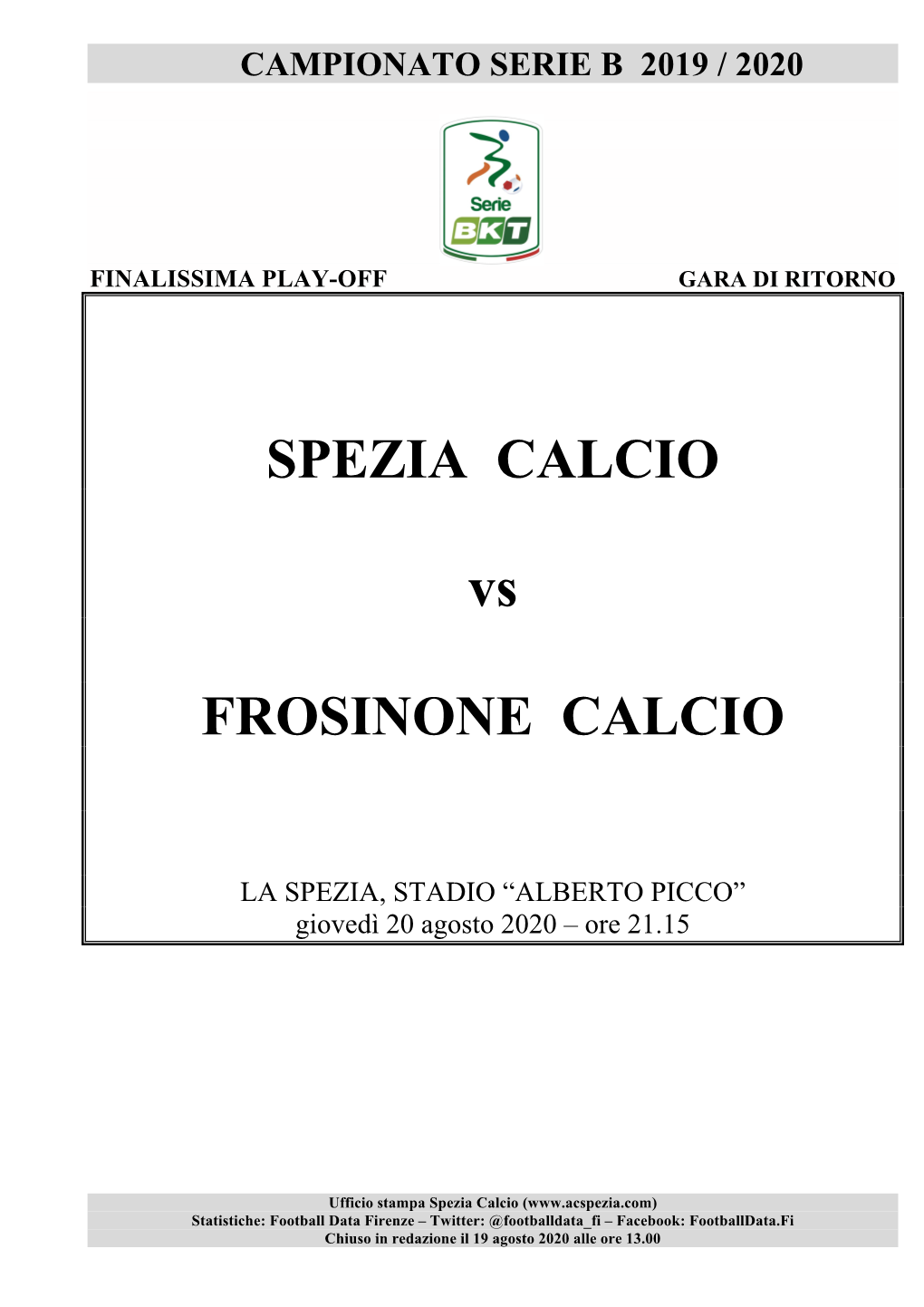 SPEZIA CALCIO Vs FROSINONE CALCIO