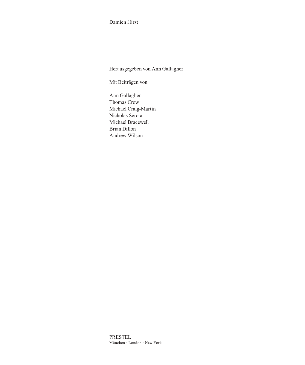 Damien Hirst Herausgegeben Von Ann Gallagher Mit Beiträgen Von Ann Gallagher Thomas Crow Michael Craig-Martin Nicholas Serota M