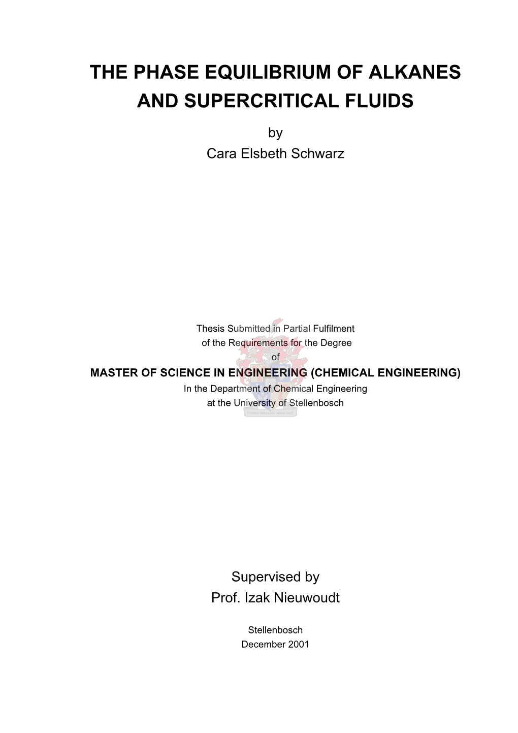 The Phase Equilibrium of Alkanes and Supercritical Fluids