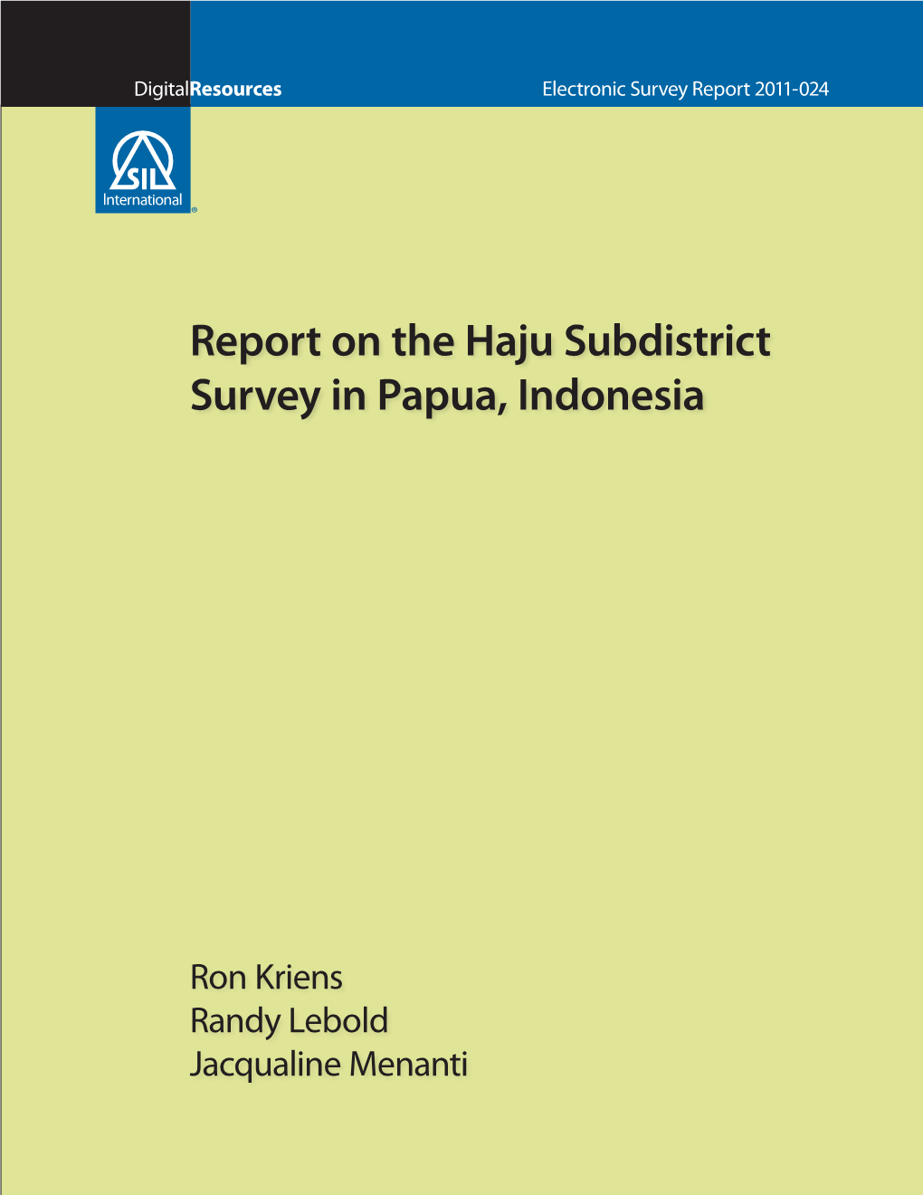 Report on the Haju Subdistrict Survey in Papua, Indonesia