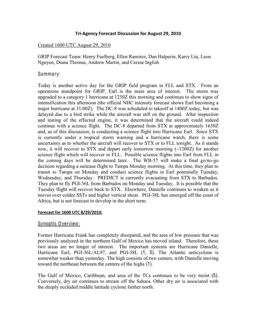 Tri-‐Agency Forecast Discussion for August 29, 2010 Created 1600 UTC