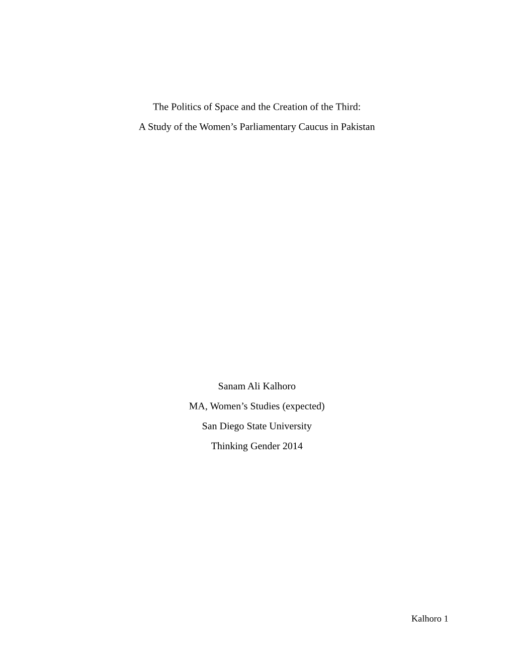 The Politics of Space and the Creation of the Third: a Study of the Women's Parliamentary Caucus in Pakistan Sanam Ali Kalhoro