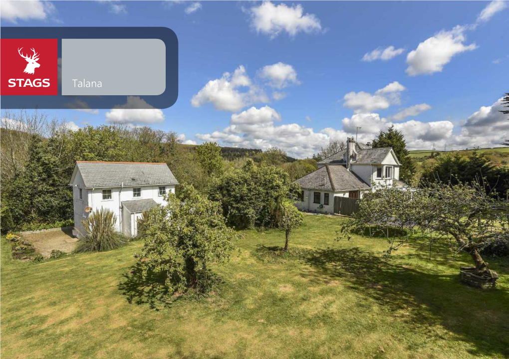 Talana Talana Dunmere, Bodmin, PL31 2RD Bodmin 2.1 Miles Wadebridge 5.4 Miles