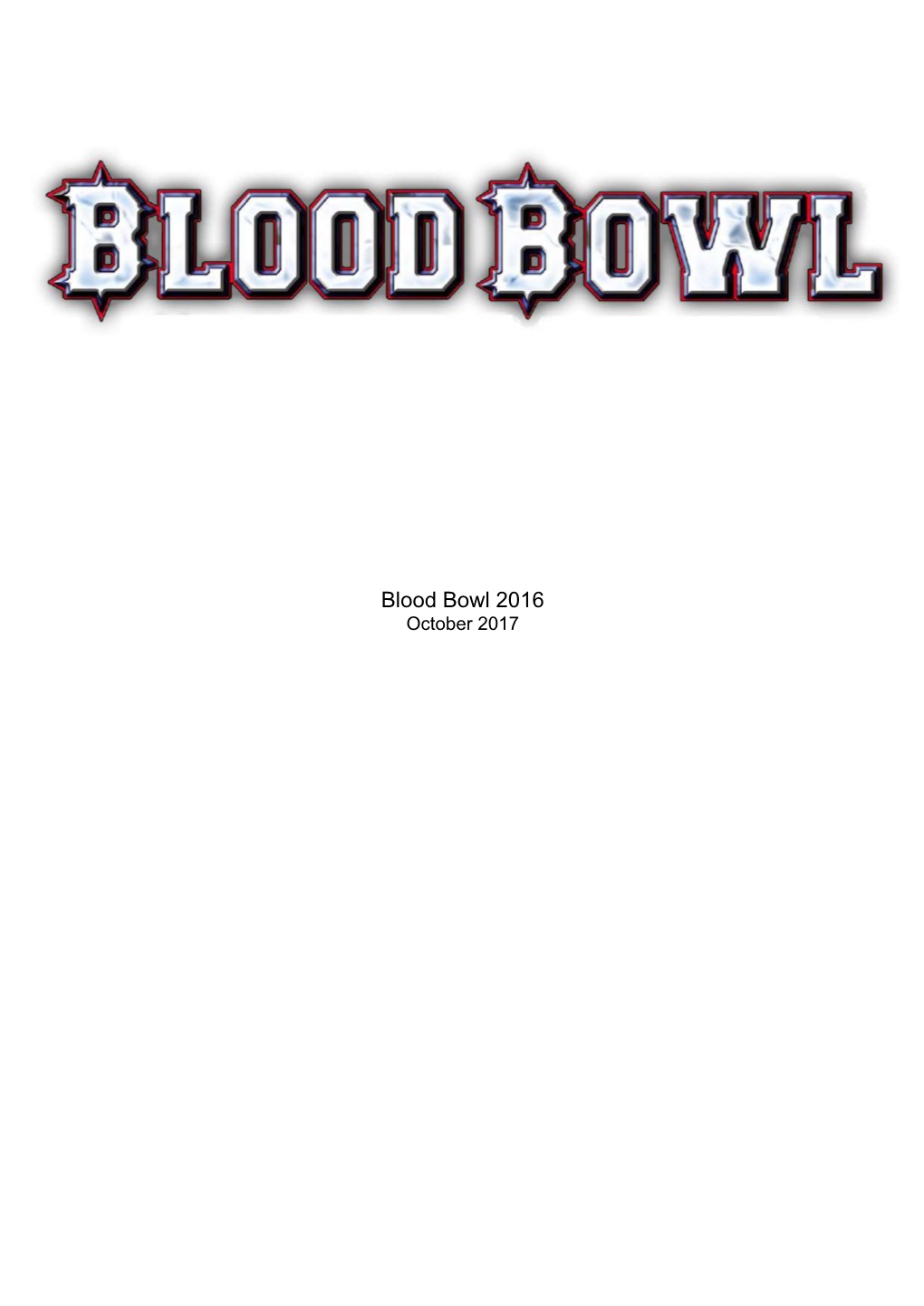 Blood Bowl Rulebook 2016 with Errata Well After One and a Half Decade, Games Workshop Has Officially Re-Released Blood Bowl