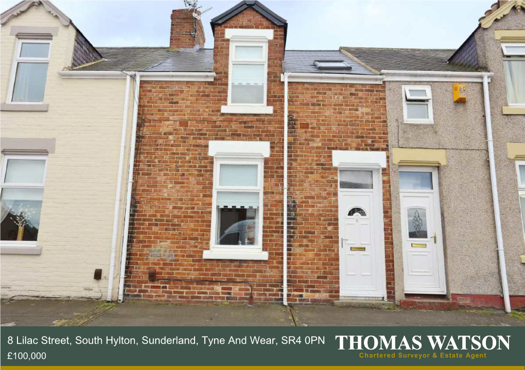 8 Lilac Street, South Hylton, Sunderland, Tyne and Wear, SR4 0PN £100,000 8 Lilac Street, South Hylton, Sunderland, Tyne and Wear, SR4 0PN