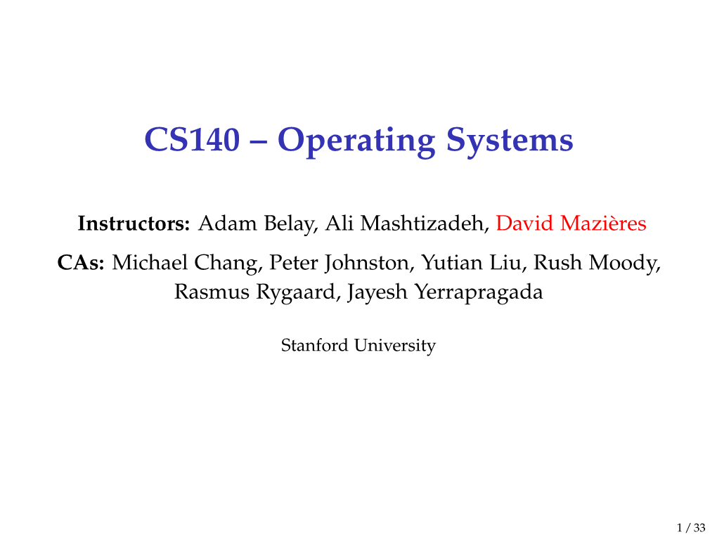 CS140 – Operating Systems