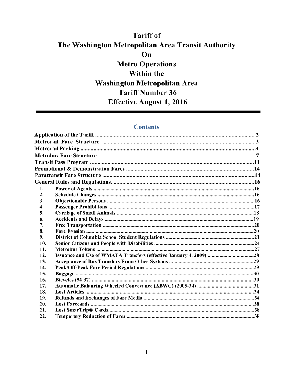 Tariff of the Washington Metropolitan Area Transit Authority on Metro Operations Within the Washington Metropolitan Area Tariff Number 36 Effective August 1, 2016