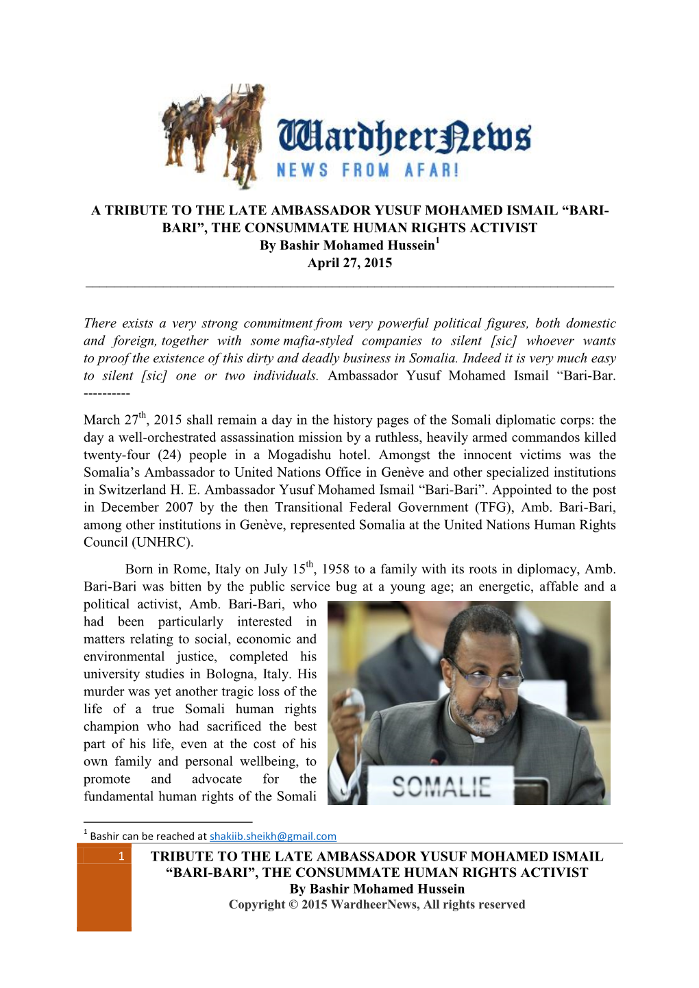 TRIBUTE to the LATE AMBASSADOR YUSUF MOHAMED ISMAIL “BARI- BARI”, the CONSUMMATE HUMAN RIGHTS ACTIVIST by Bashir Mohamed Hussein1 April 27, 2015 ______