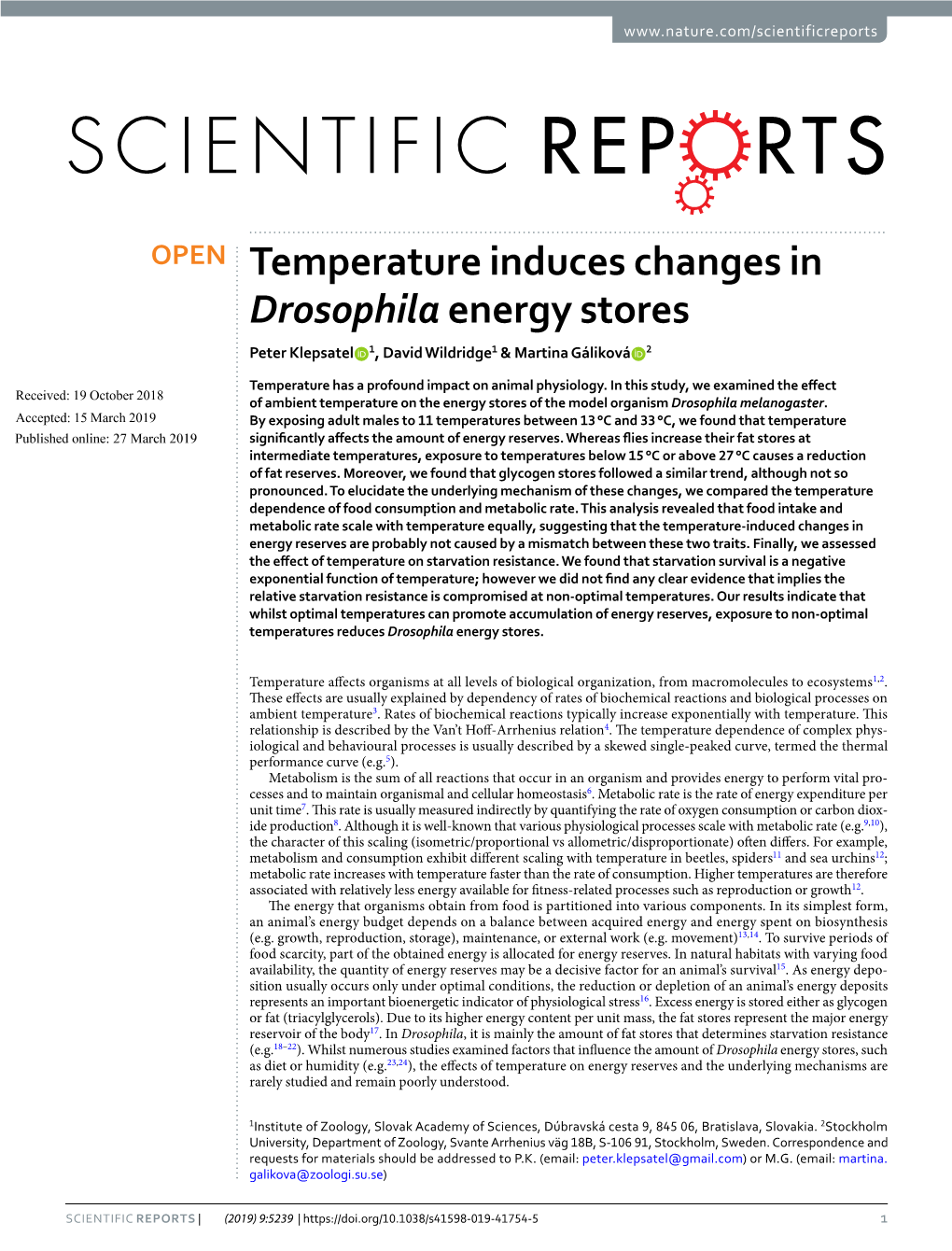 Temperature Induces Changes in Drosophila Energy Stores Peter Klepsatel 1, David Wildridge1 & Martina Gáliková 2