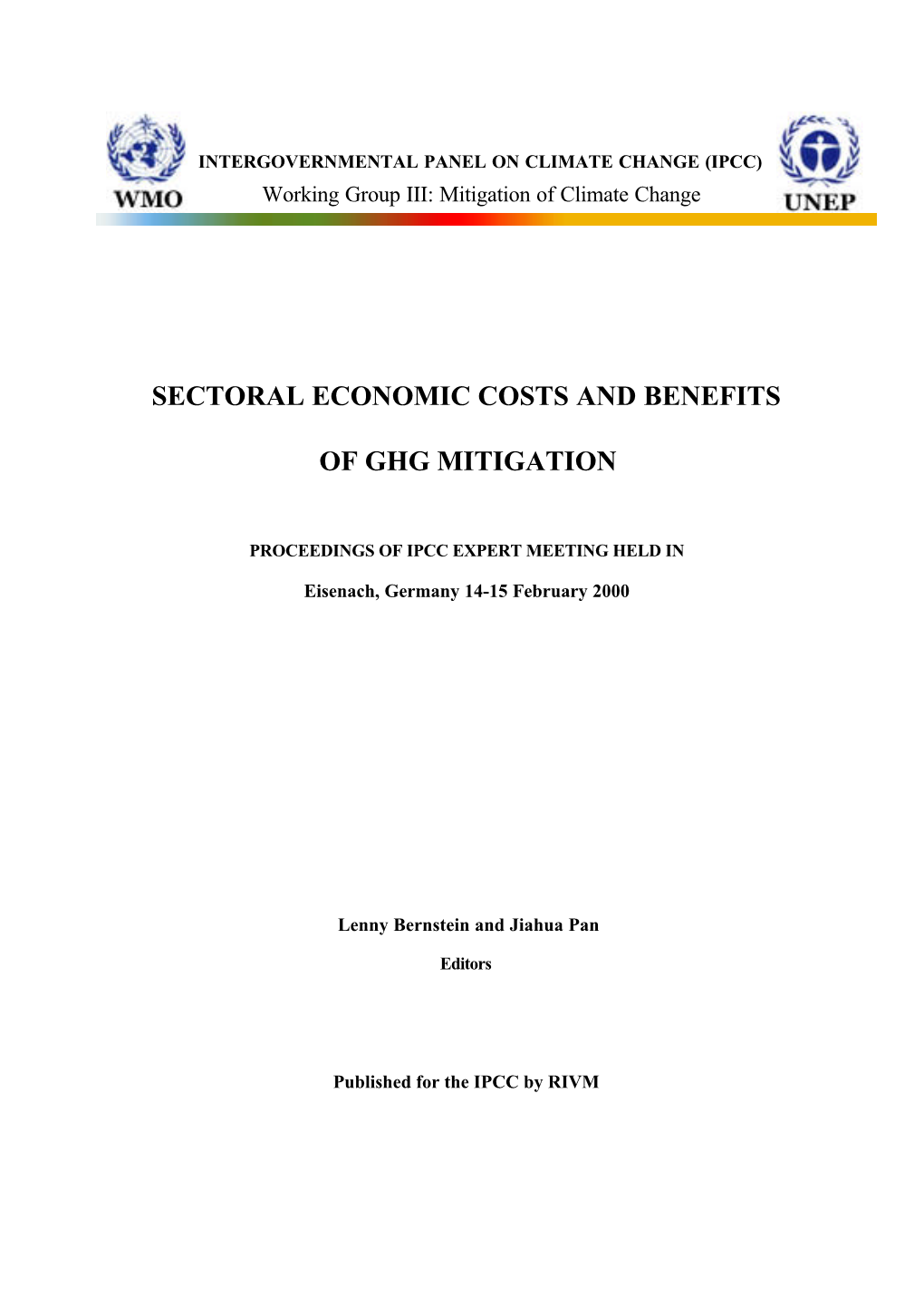 Sectoral Economic Costs and Benefits of GHG Mitigation Was Held in Eisenach, Germany, on 14 - 15 February 2000