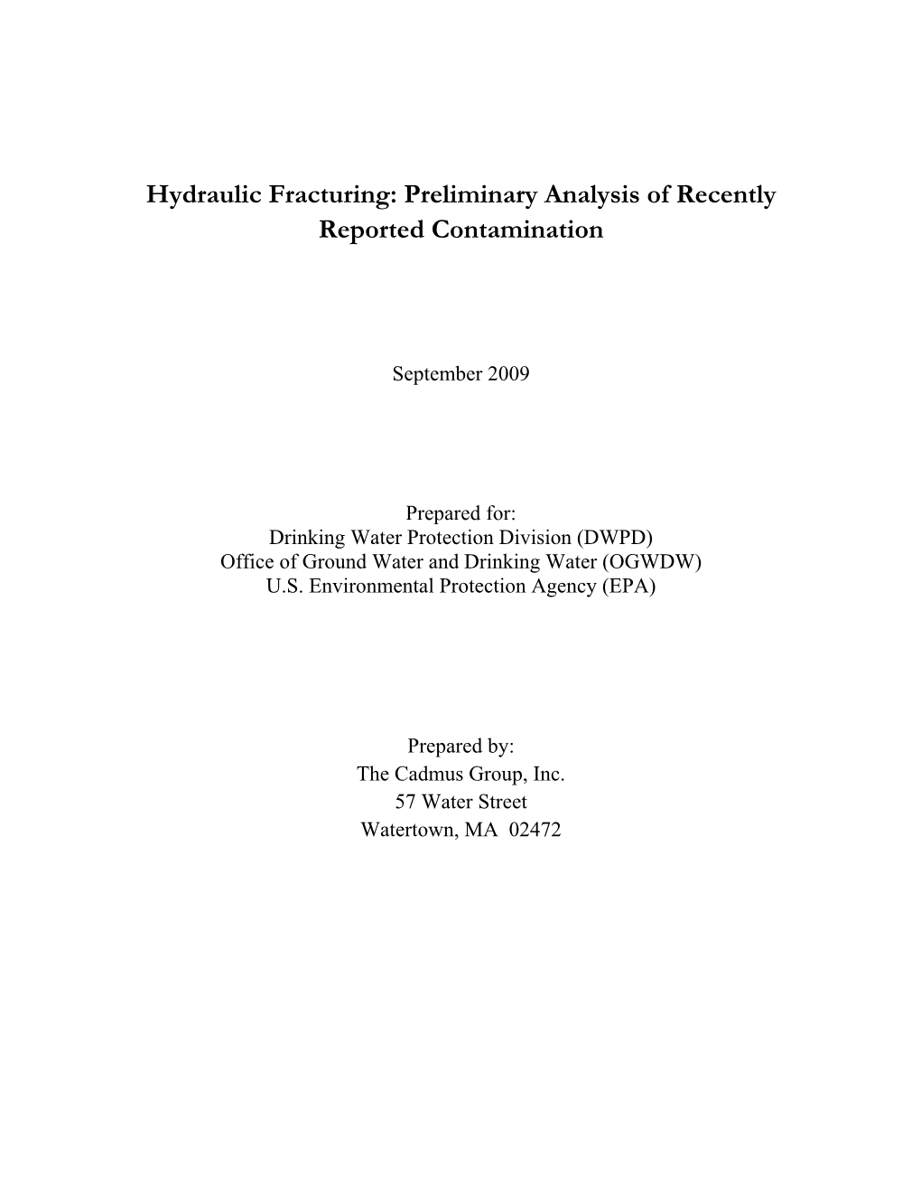 Hydraulic Fracturing: Preliminary Analysis of Recently Reported Contamination