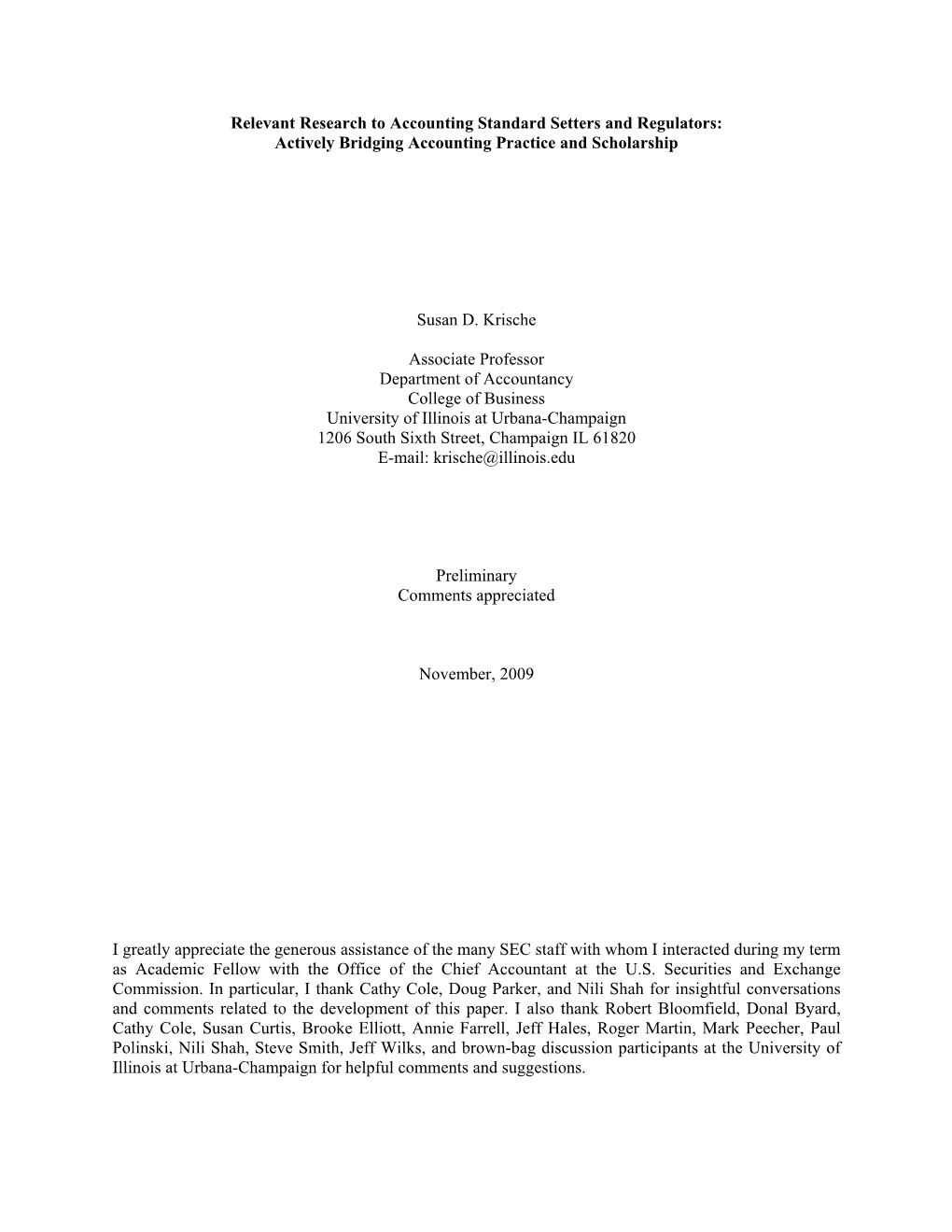 Relevant Research to Accounting Standard Setters and Regulators: Actively Bridging Accounting Practice and Scholarship