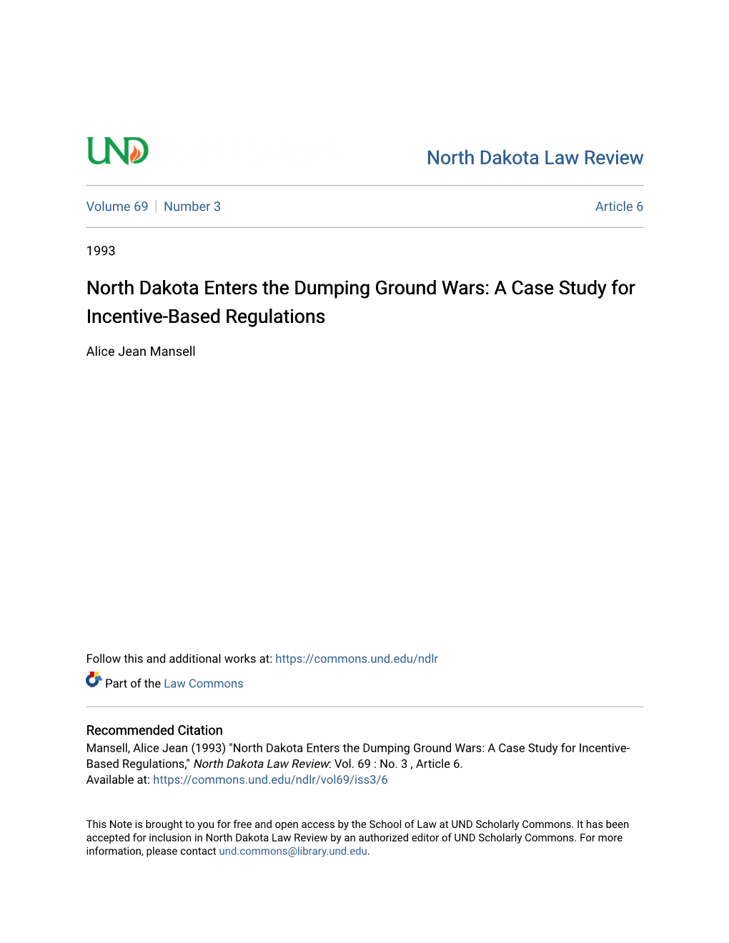 North Dakota Enters the Dumping Ground Wars: a Case Study for Incentive-Based Regulations
