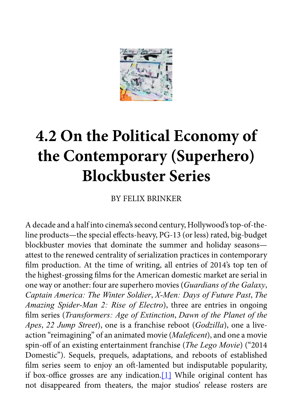 4.2 on the Political Economy of the Contemporary (Superhero) Blockbuster Series