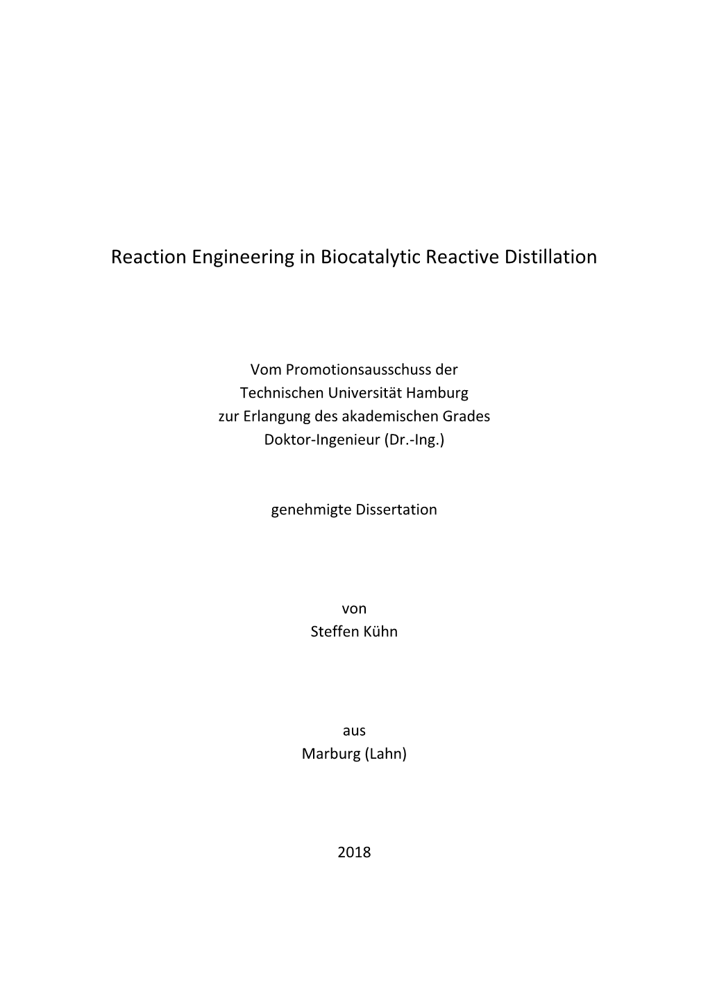 Reaction Engineering in Biocatalytic Reactive Distillation