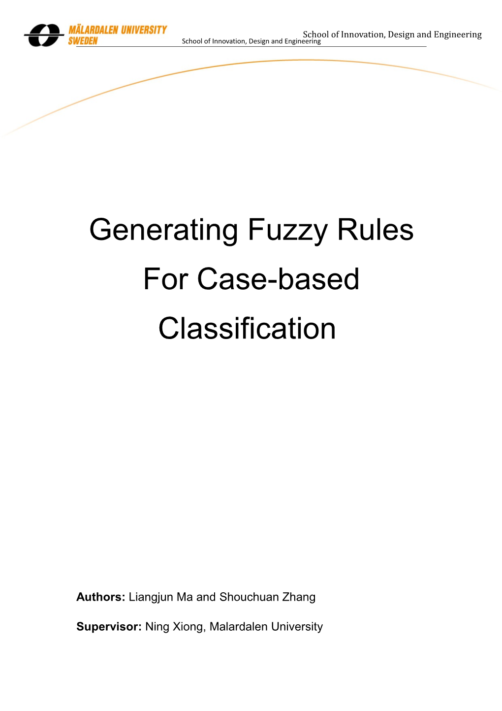 Generating Fuzzy Rules for Case-Based Classification