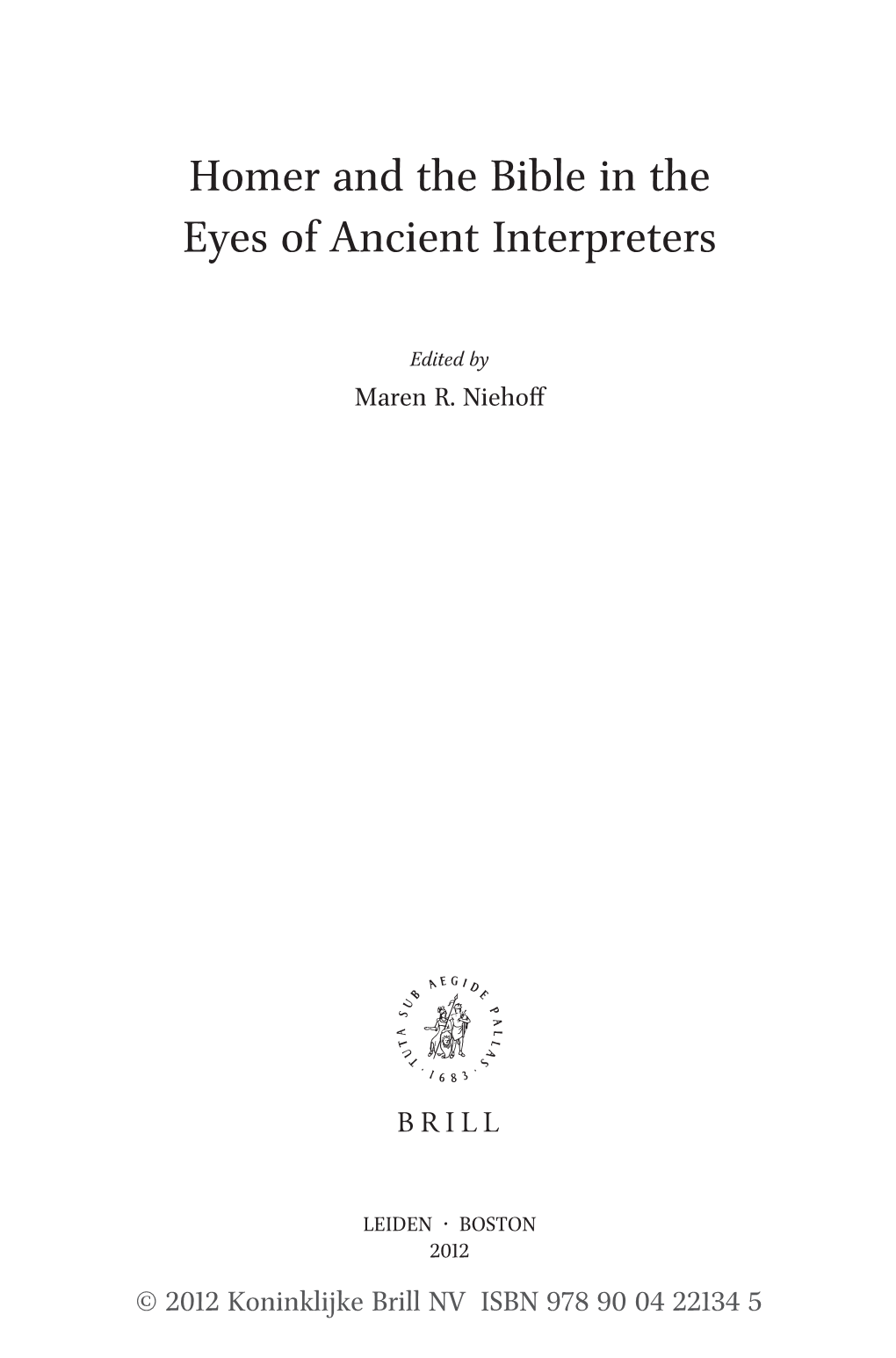 Homer and the Bible in the Eyes of Ancient Interpreters