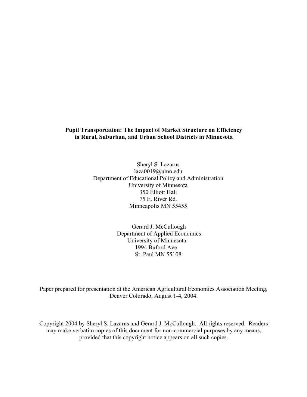 Pupil Transportation: the Impact of Market Structure on Efficiency in Rural, Suburban, and Urban School Districts in Minnesota