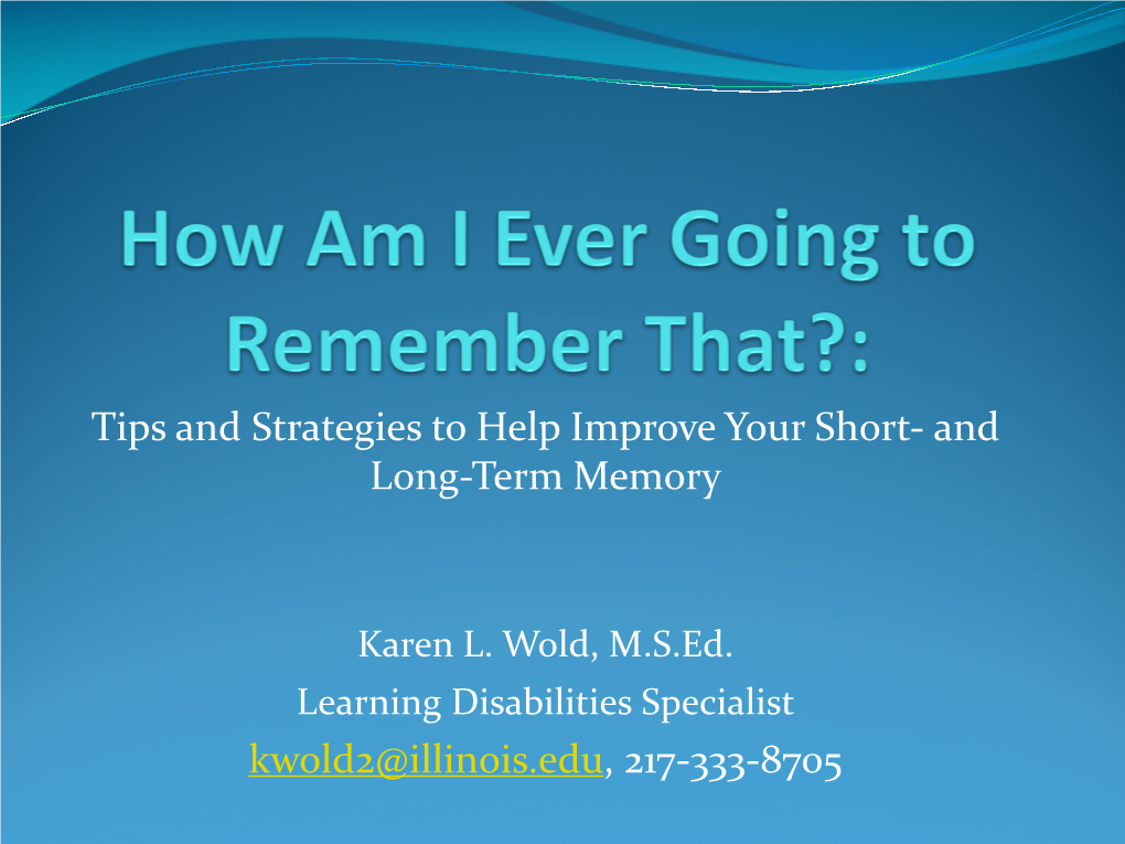 How Can I Remember That the Memory Workshop