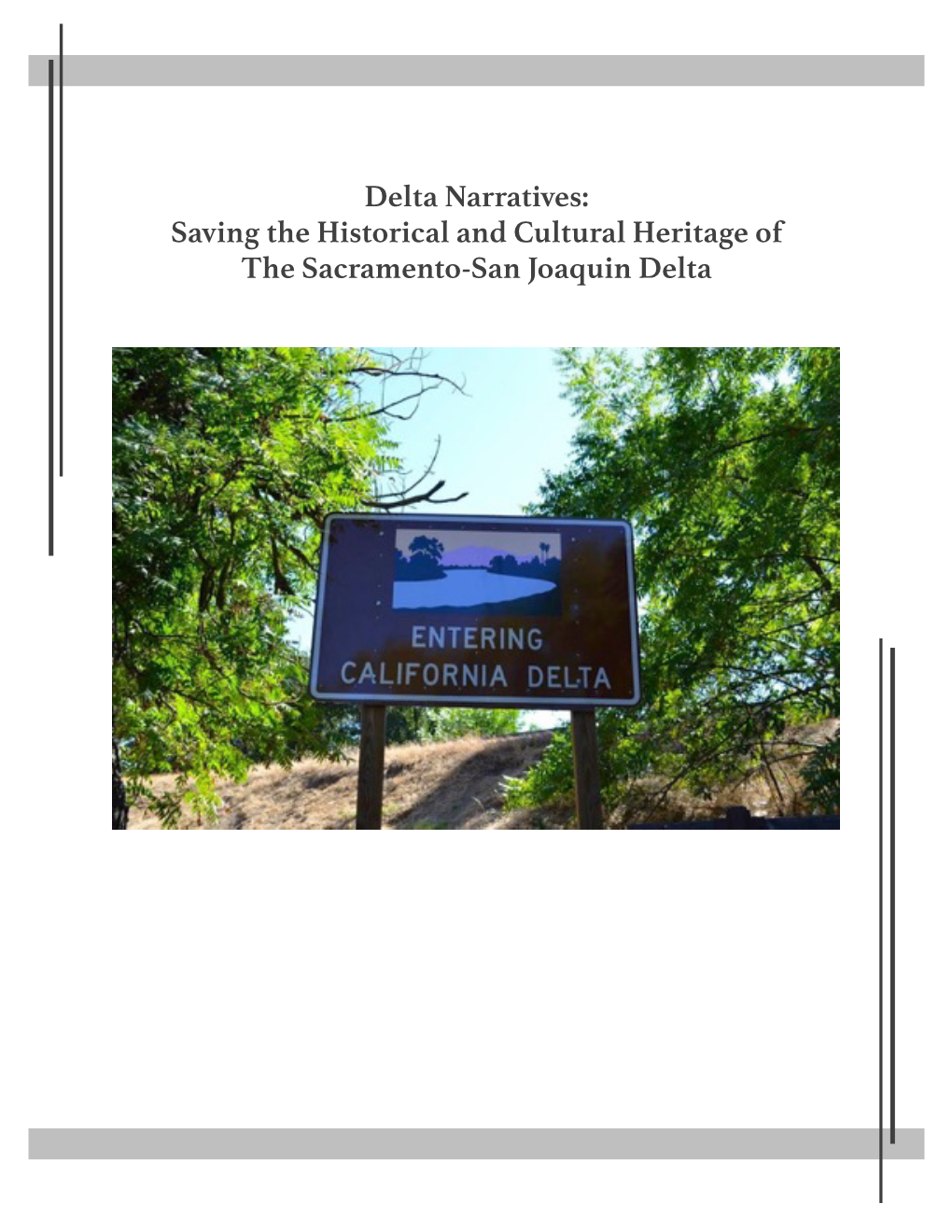 Delta Narratives: Saving the Historical and Cultural Heritage of the Sacramento-San Joaquin Delta