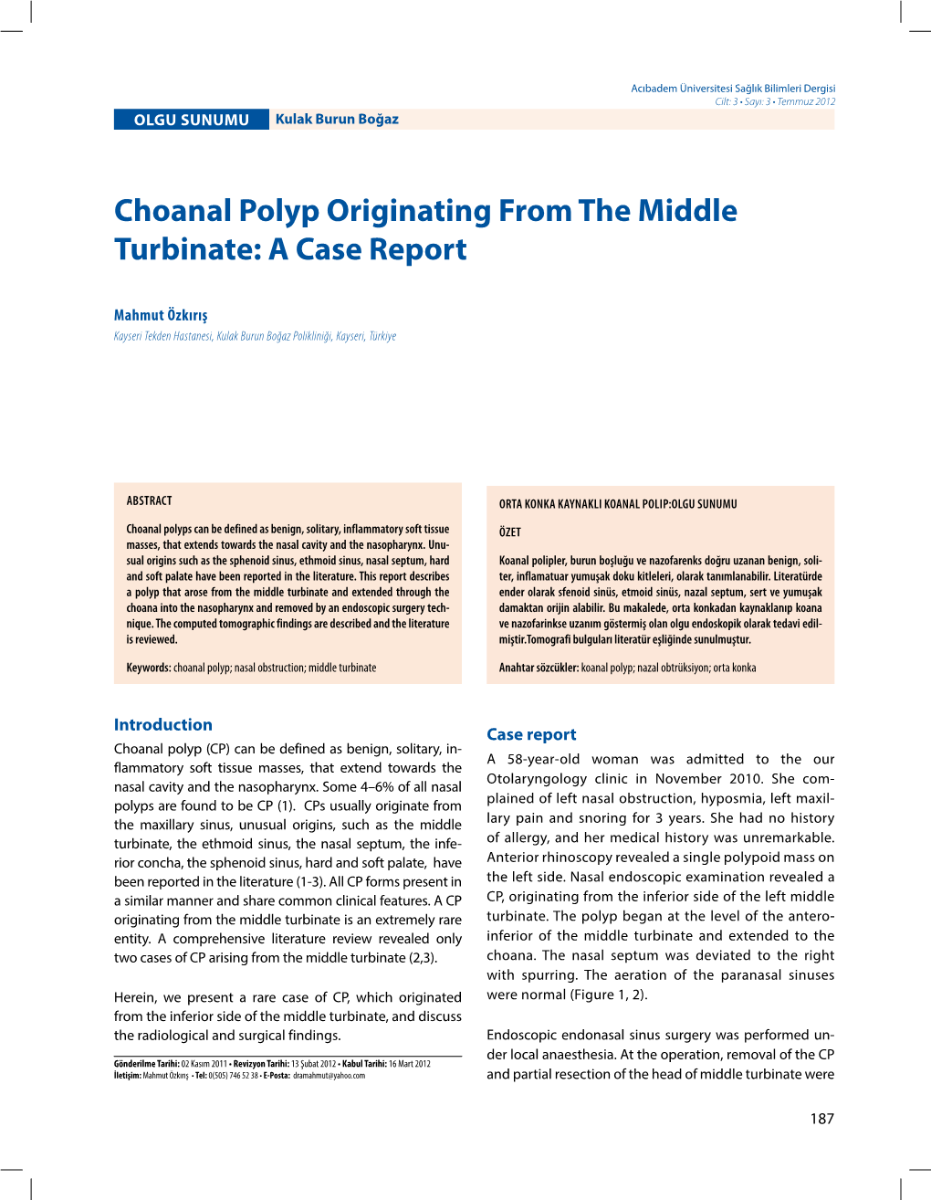 Choanal Polyp Originating from the Middle Turbinate: a Case Report