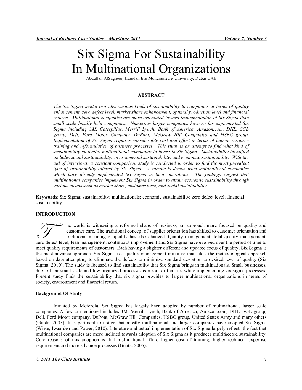 Six Sigma for Sustainability in Multinational Organizations Abdullah Alsagheer, Hamdan Bin Mohammed E-University, Dubai UAE