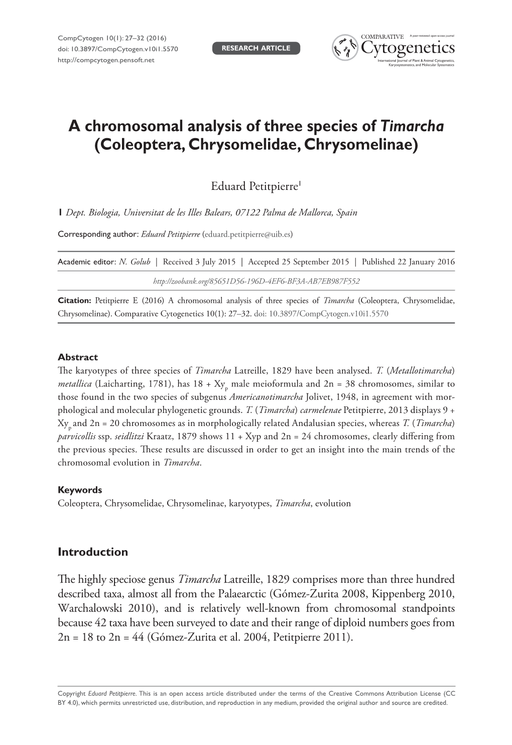 ﻿A Chromosomal Analysis of Three Species of Timarcha (Coleoptera