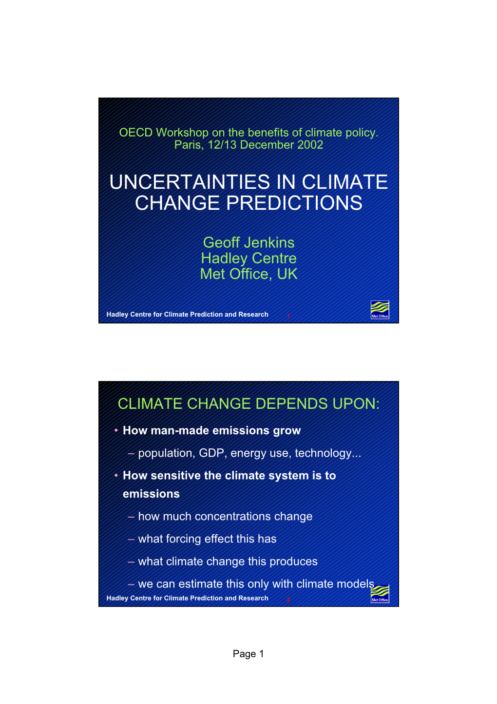 Uncertainties in Climate Change Predictions