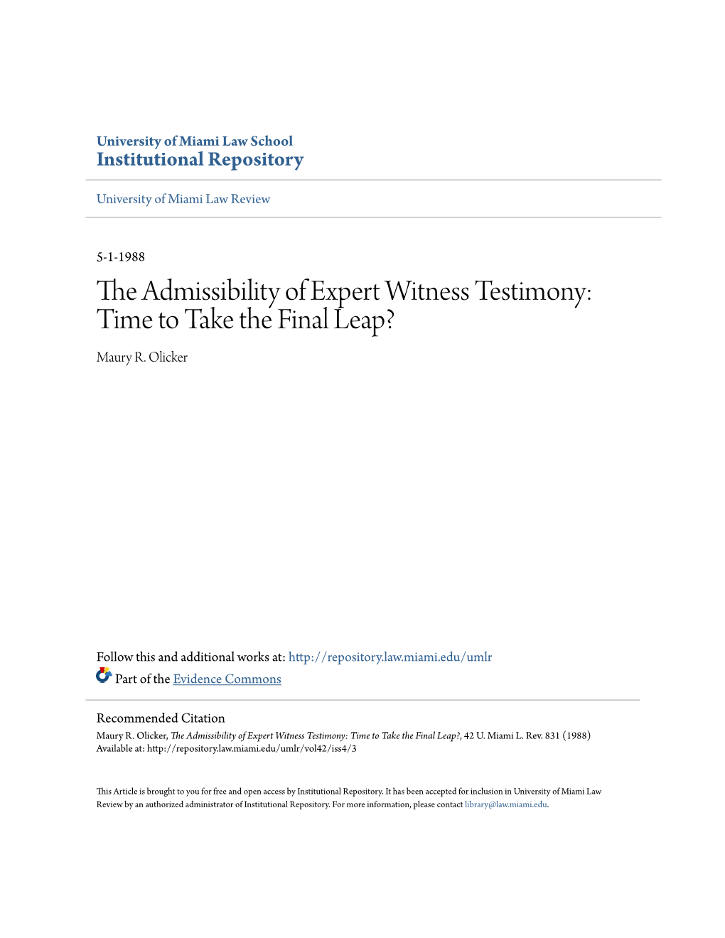 The Admissibility of Expert Witness Testimony: Time to Take the Final Leap? Maury R