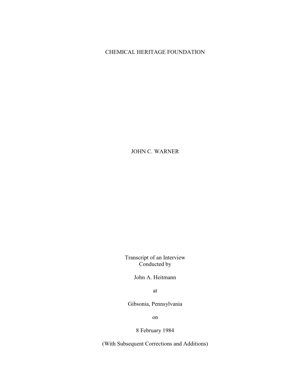 CHEMICAL HERITAGE FOUNDATION JOHN C. WARNER Transcript Of