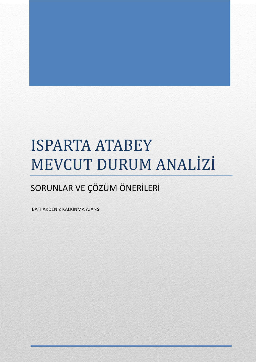 Isparta Atabey Mevcut Durum Analizi