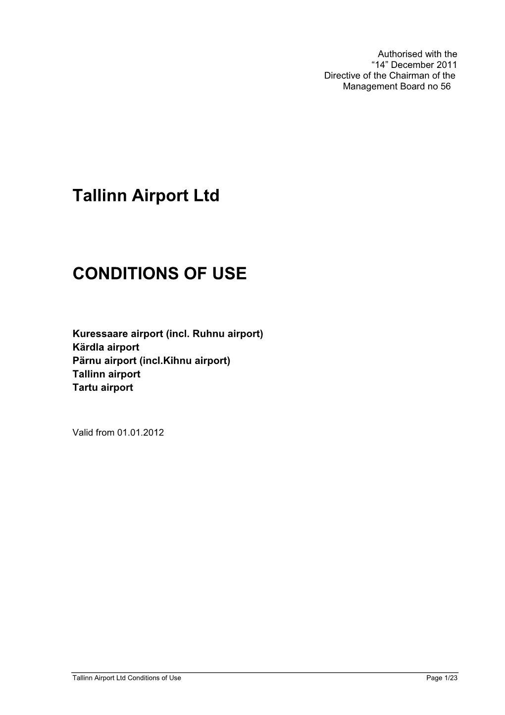 Tallinn Airport Ltd Conditions of Use Page 1/23 Contents 1