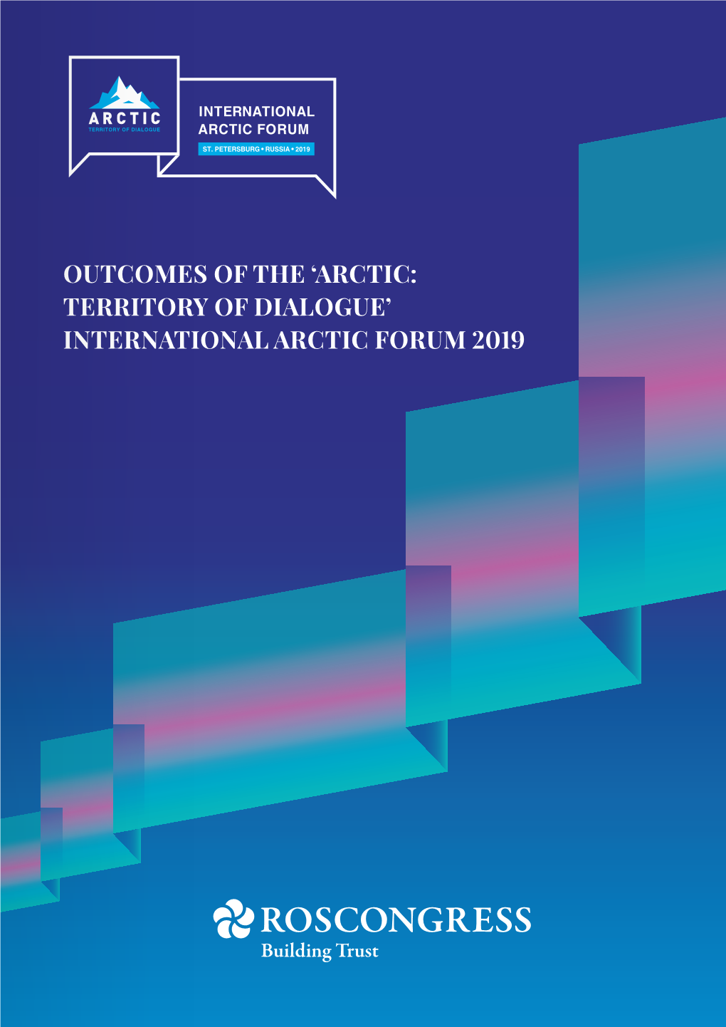 Outcomes of the 'Arctic: Territory of Dialogue