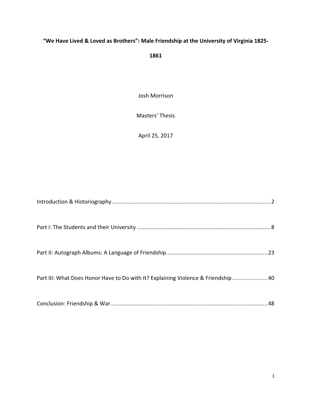 “We Have Lived & Loved As Brothers”: Male Friendship at the University of Virginia 1825- 1861 Josh Morrison Masters'