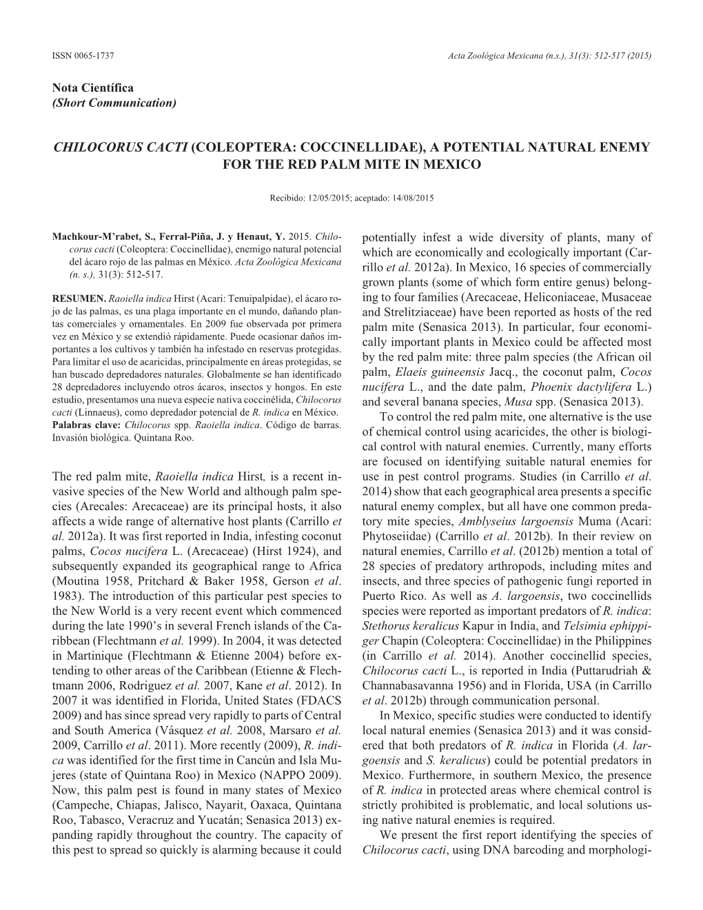 Chilocorus Cacti (Coleoptera: Coccinellidae), a Potential Natural Enemy for the Red Palm Mite in Mexico