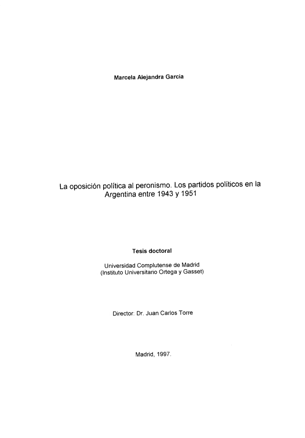 La Oposición Política Al Peronismo: Los Partidos Políticos En La Argentina