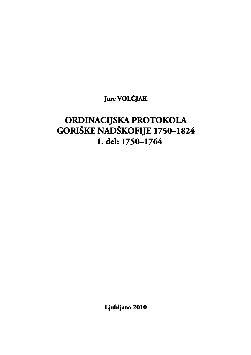 Ordinacijska Protokola Goriške Nadškofije 1750–1824 1