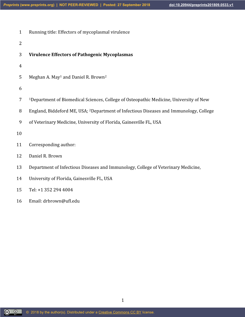 Effectors of Mycoplasmal Virulence 1 2 Virulence Effectors of Pathogenic Mycoplasmas 3 4 Meghan A. May1 And