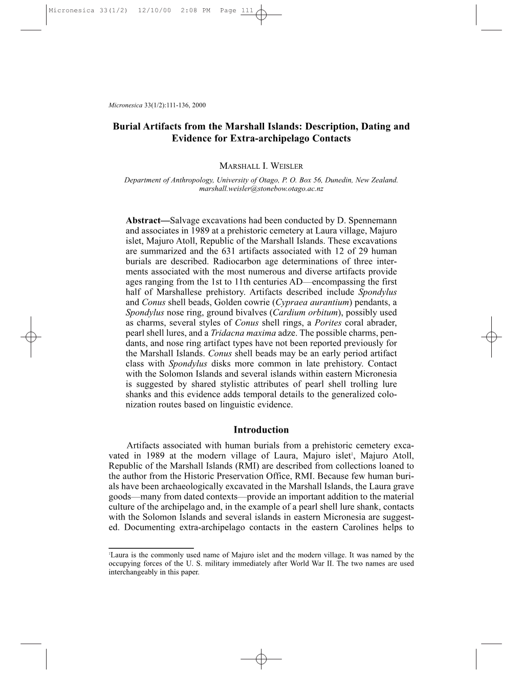 Weisler 2000) and Other Physical Anthropological Studies (E.G., Pietrusewsky 1990) Suggest Much Interaction During Prehistory