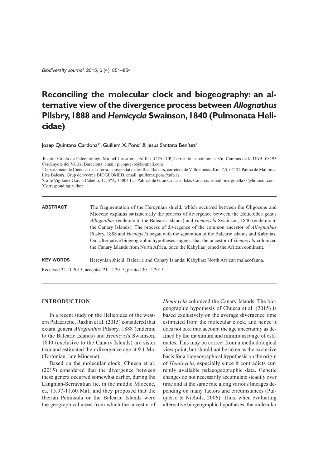 Reconciling the Molecular Clock and Biogeography: an Al- Ternative View of the Divergence Process Between Allognathus Pilsbry, 1
