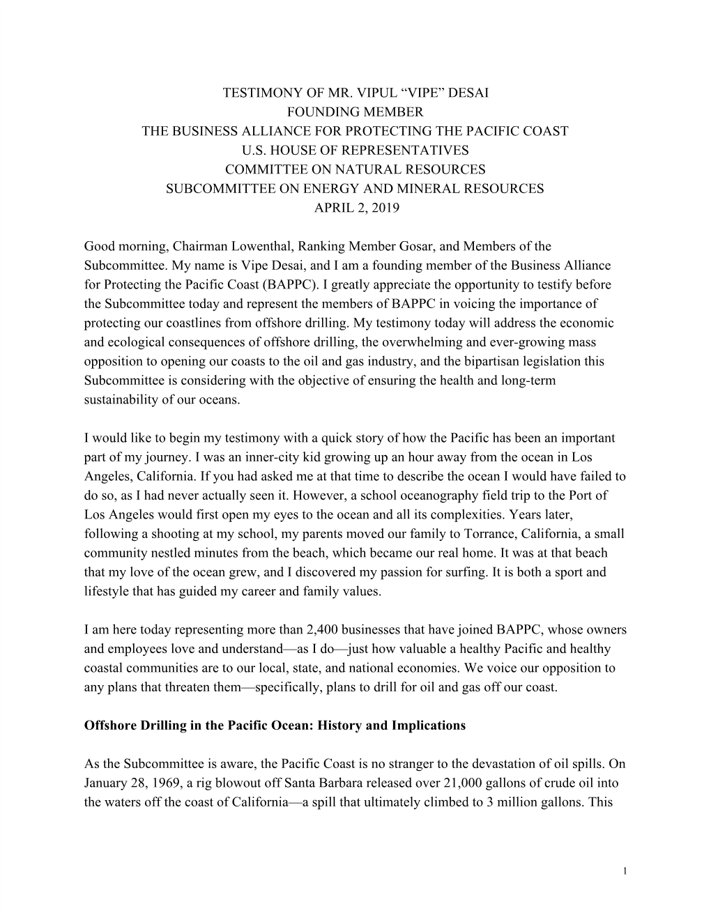 Testimony of Mr. Vipul “Vipe” Desai Founding Member the Business Alliance for Protecting the Pacific Coast U.S. House of Re